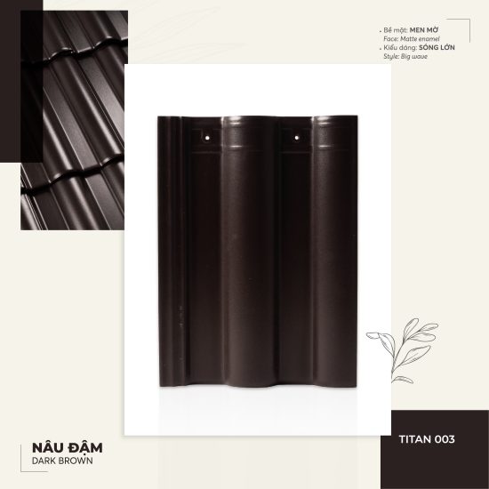 Ngói tráng men cao cấp màu nâu đậm Đồng Tâm TITAN003